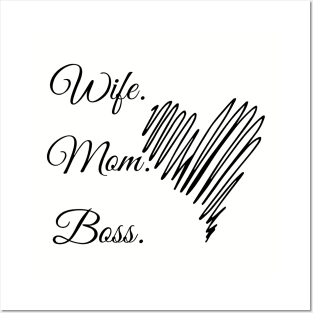 Wife. Mom. Boss. Posters and Art